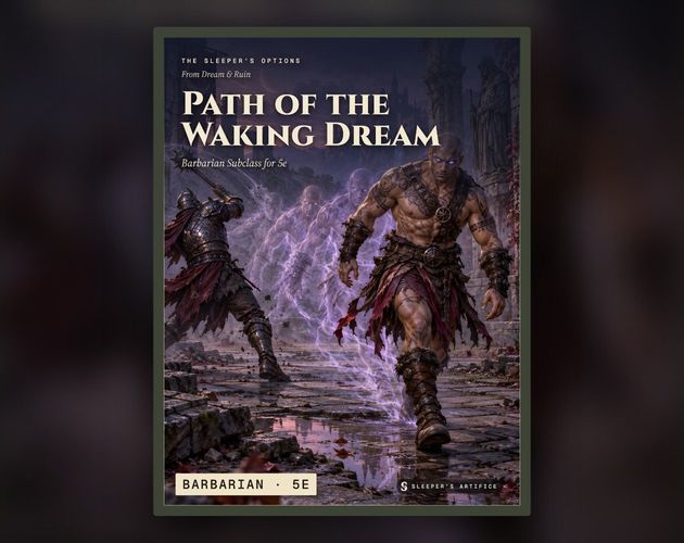 Cover of Path of the Waking Dream: a shaved-head barbarian striding through a ruined courtyard, fading dream-echoes of himself trailing behind