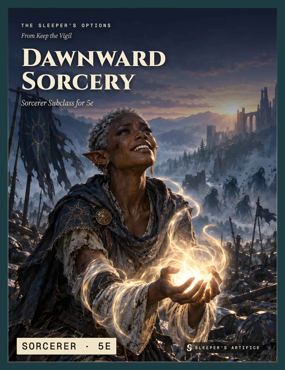 Cover of Dawnward Sorcery: an exhausted elf sorceress gathering the first light of dawn into her hands after a long night's fight