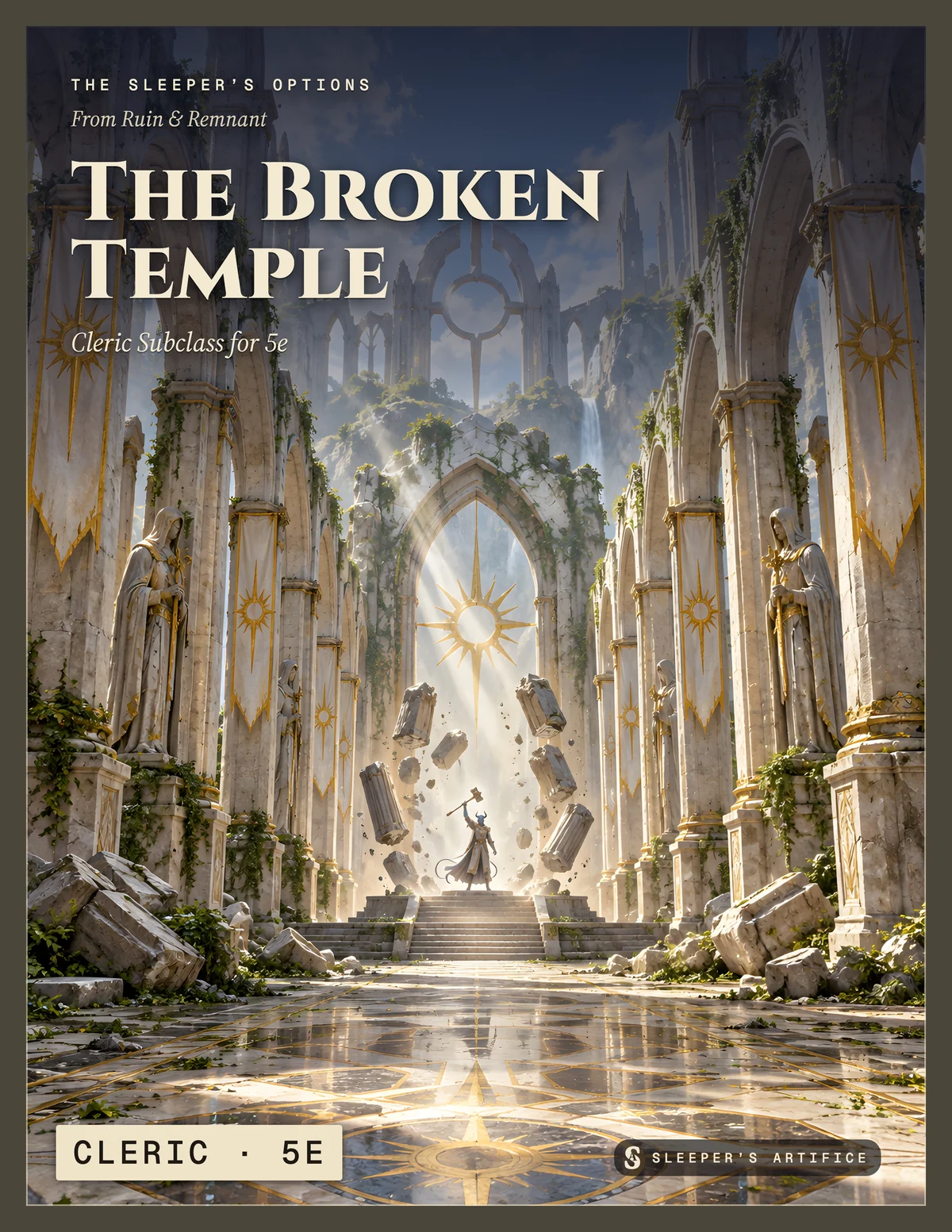 Cover of The Broken Temple: a small cleric at the altar of a roofless temple raising a hammer as rubble lifts into a protective ring