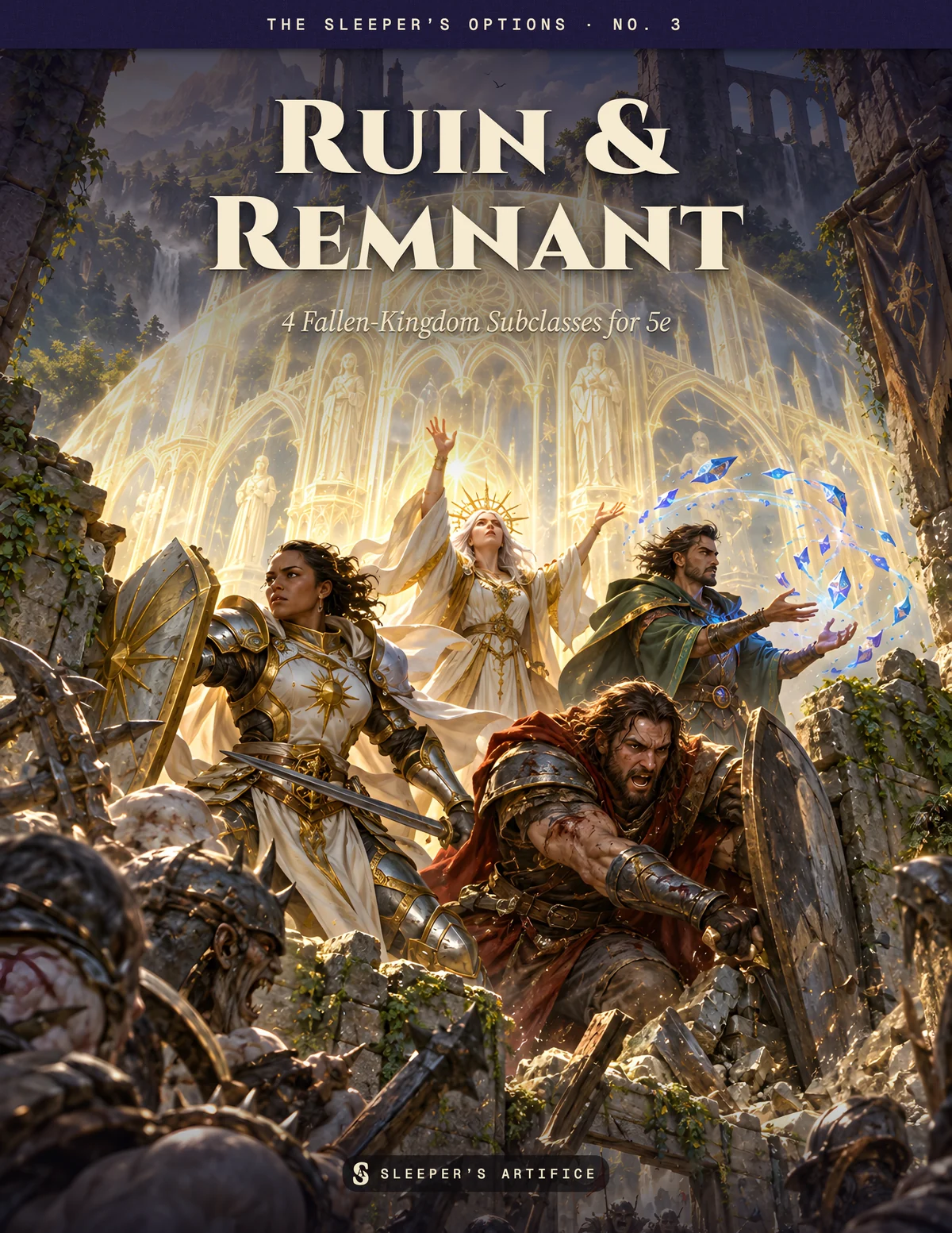 Cover of Ruin & Remnant: heroes holding the broken gate of a sunlit ruin under a translucent cathedral of light